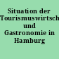 Situation der Tourismuswirtschaft und Gastronomie in Hamburg