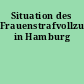 Situation des Frauenstrafvollzugs in Hamburg