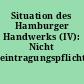 Situation des Hamburger Handwerks (IV): Nicht eintragungspflichtige Handwerksbetriebe