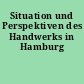 Situation und Perspektiven des Handwerks in Hamburg