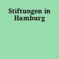 Stiftungen in Hamburg