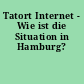 Tatort Internet - Wie ist die Situation in Hamburg?