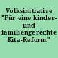 Volksinitiative "Für eine kinder- und familiengerechte Kita-Reform"