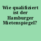 Wie qualifiziert ist der Hamburger Mietenspiegel?