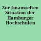 Zur finanziellen Situation der Hamburger Hochschulen