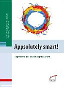 Appsolutely smart! : Ergebnisse der Studie Jugend.Leben