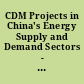 CDM Projects in China's Energy Supply and Demand Sectors - Opportunities and Barriers