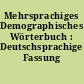 Mehrsprachiges Demographisches Wörterbuch : Deutschsprachige Fassung