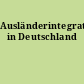Ausländerintegration in Deutschland