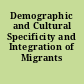 Demographic and Cultural Specificity and Integration of Migrants