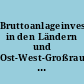 Bruttoanlageinvestitionen in den Ländern und Ost-West-Großraumregionen Deutschlands ... bis ...