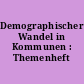 Demographischer Wandel in Kommunen : Themenheft