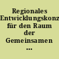 Regionales Entwicklungskonzept für den Raum der Gemeinsamen Landesplanung Bremen/Niedersachsen: Teil 2 : Handlungsrahmen