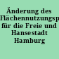 Änderung des Flächennutzungsplans für die Freie und Hansestadt Hamburg ...