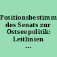 Positionsbestimmung des Senats zur Ostseepolitik: Leitlinien und Perspektiven