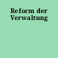 Reform der Verwaltung