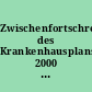 Zwischenfortschreibung des Krankenhausplans 2000 der Freien und Hansestadt Hamburg