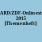 ARD/ZDF-Onlinestudie 2015 [Themenheft]