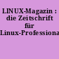 LINUX-Magazin : die Zeitschrift für Linux-Professionals