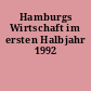 Hamburgs Wirtschaft im ersten Halbjahr 1992