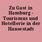 Zu Gast in Hamburg - Tourismus und Hotellerie in der Hansestadt