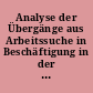 Analyse der Übergänge aus Arbeitssuche in Beschäftigung in der Arbeitsmarktregion Lübeck : Befunde für die Teilregion Kreis Ostholstein