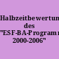 Halbzeitbewertung des "ESF-BA-Programm 2000-2006"
