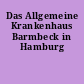 Das Allgemeine Krankenhaus Barmbeck in Hamburg