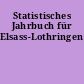 Statistisches Jahrbuch für Elsass-Lothringen