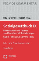 Sozialgesetzbuch IX : Rehabilitation und Teilhabe von Menschen mit Behinderungen : SGB IX, BTHG, SchwbVWO, BGG : Lehr- und Praxiskommentar