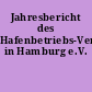 Jahresbericht des Hafenbetriebs-Vereins in Hamburg e.V.
