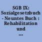 SGB IX: Sozialgesetzbuch - Neuntes Buch : Rehabilitation und Teilhabe behinderter Menschen