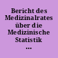 Bericht des Medizinalrates über die Medizinische Statistik des Hamburgischen Staates