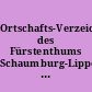 Ortschafts-Verzeichniß des Fürstenthums Schaumburg-Lippe : nach der Aufnahme vom ...