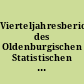 Vierteljahresberichte des Oldenburgischen Statistischen Landesamts in Oldenburg (Oldb.)