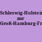 Schleswig-Holstein zur Groß-Hamburg-Frage