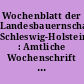 Wochenblatt der Landesbauernschaft Schleswig-Holstein : Amtliche Wochenschrift der Landesbauernschaft Schleswig-Holstein