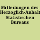 Mitteilungen des Herzoglich-Anhaltischen Statistischen Bureaus