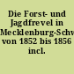 Die Forst- und Jagdfrevel in Mecklenburg-Schwerin von 1852 bis 1856 incl.