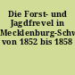 Die Forst- und Jagdfrevel in Mecklenburg-Schwerin von 1852 bis 1858