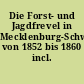 Die Forst- und Jagdfrevel in Mecklenburg-Schwerin von 1852 bis 1860 incl.