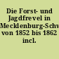 Die Forst- und Jagdfrevel in Mecklenburg-Schwerin von 1852 bis 1862 incl.