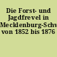 Die Forst- und Jagdfrevel in Mecklenburg-Schwerin von 1852 bis 1876