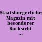 Staatsbürgerliches Magazin mit besonderer Rücksicht auf die Herzogthümer Schleswig, Holstein und Lauenburg