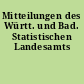 Mitteilungen des Württ. und Bad. Statistischen Landesamts