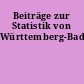 Beiträge zur Statistik von Württemberg-Baden