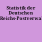 Statistik der Deutschen Reichs-Postverwaltung