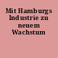 Mit Hamburgs Industrie zu neuem Wachstum