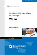 Vergabe- und Vertragsordnung für Leistungen VOL/A : Kommentar