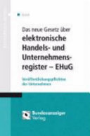 Das neue Gesetz über elektronische Handels- und Unternehmensregister - EHU : Veröffentlichungspflichten der Unternehmen